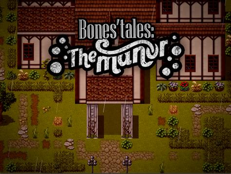 if you can not find them in the game. . Bones tale the manor